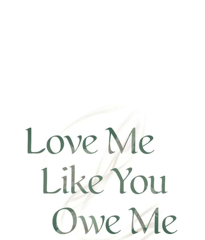 Love Me Like You Owe Me Chapter 4 page 65 - 