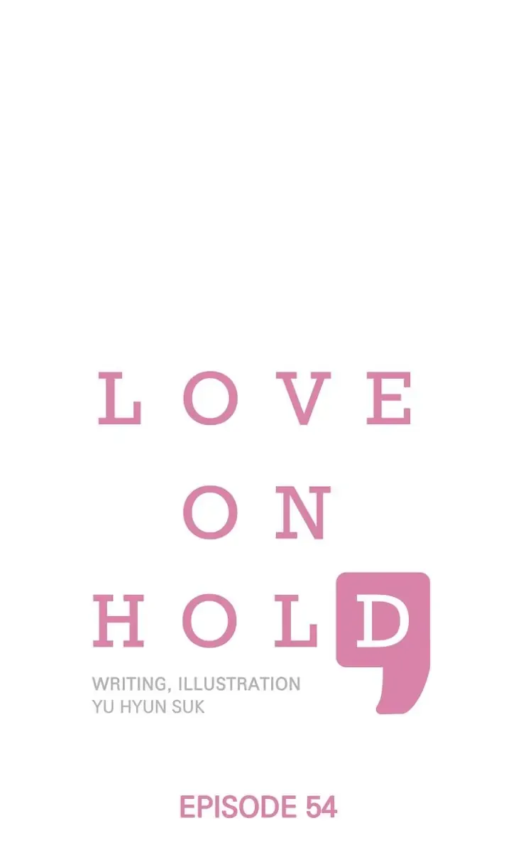 Love On Hold Chapter 54 page 1 - 