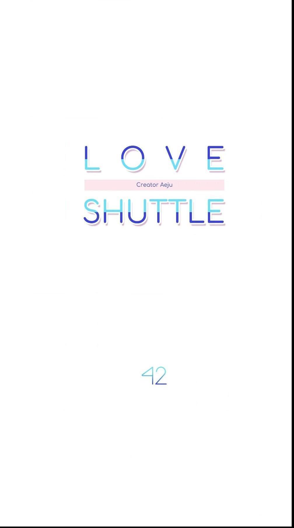Love Shuttle Chapter 42 page 6 - 