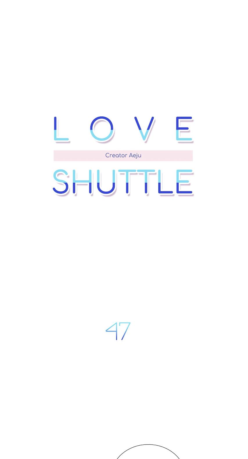 Love Shuttle Chapter 47 page 3 - 