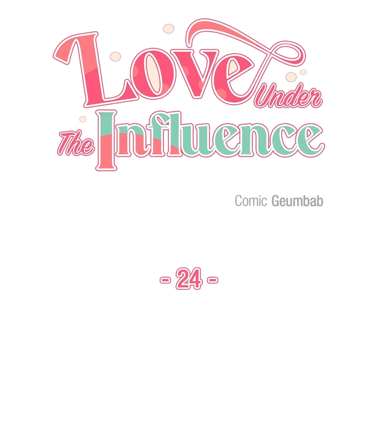 Love Under the Influence Chapter 24 page 9 - 