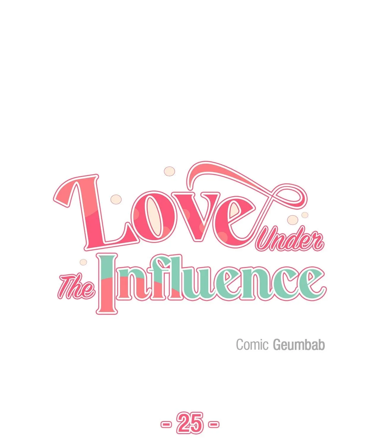 Love Under the Influence Chapter 25 page 67 - 