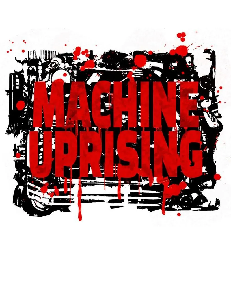 Machine Uprising Chapter 42 page 1 - 
