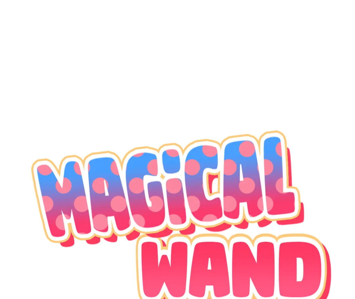 Magical wand Chapter 3 page 32 - 