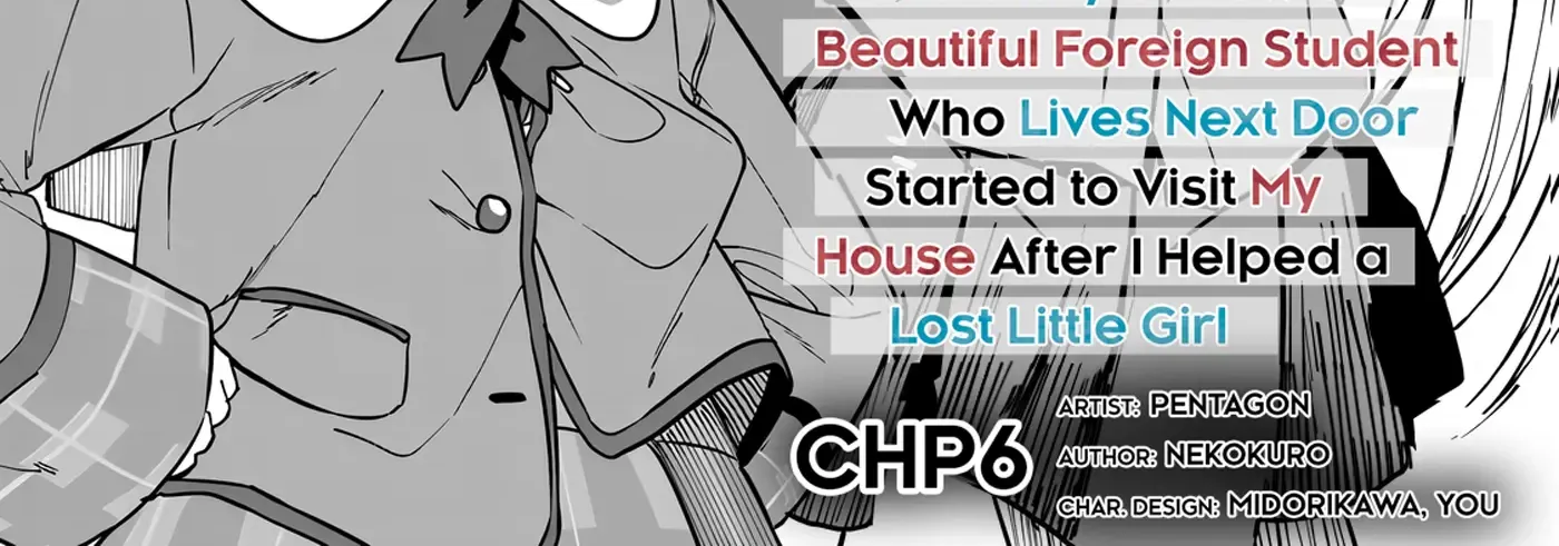 Maigo ni Natteita Youjo wo Tasuketara, Otonari ni Sumu Bishoujo Ryuugakusei ga Ie ni Asobi ni Kuru You ni Natta Ken Nitsuite Chapter 6 page 5 - 