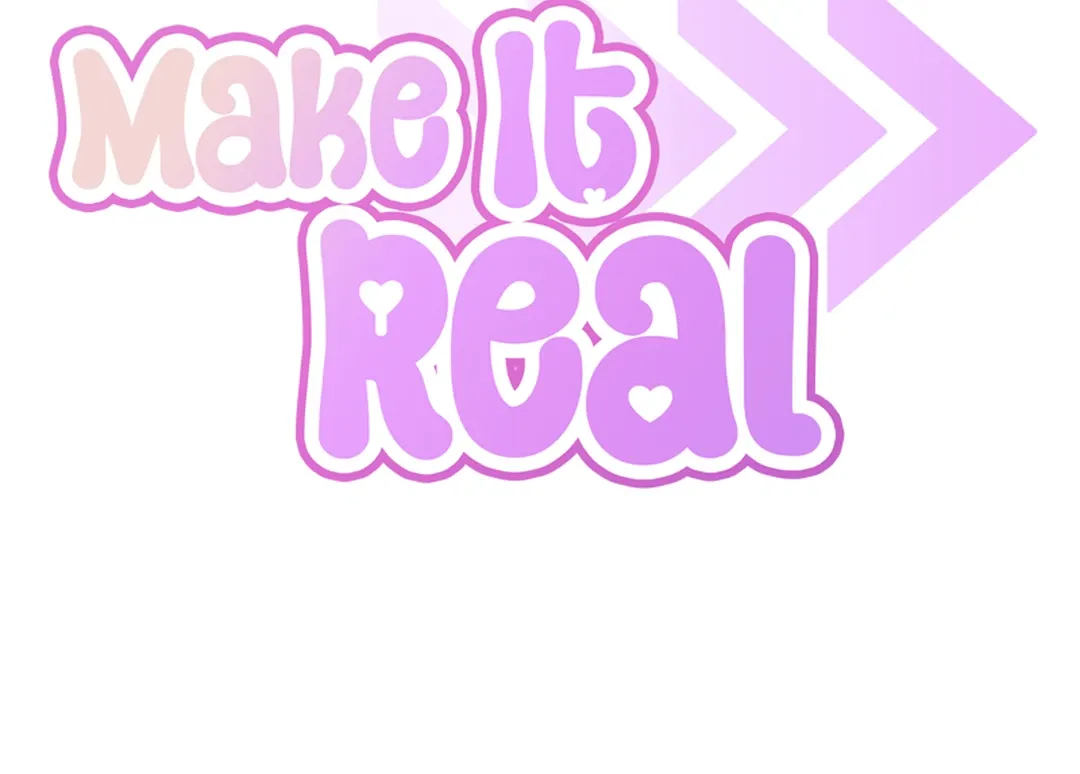 Make It Real Chapter 20 page 136 - 