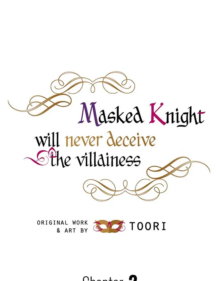 Masked Knight Will Never Deceive The Villainess Chapter 2 page 2 - 