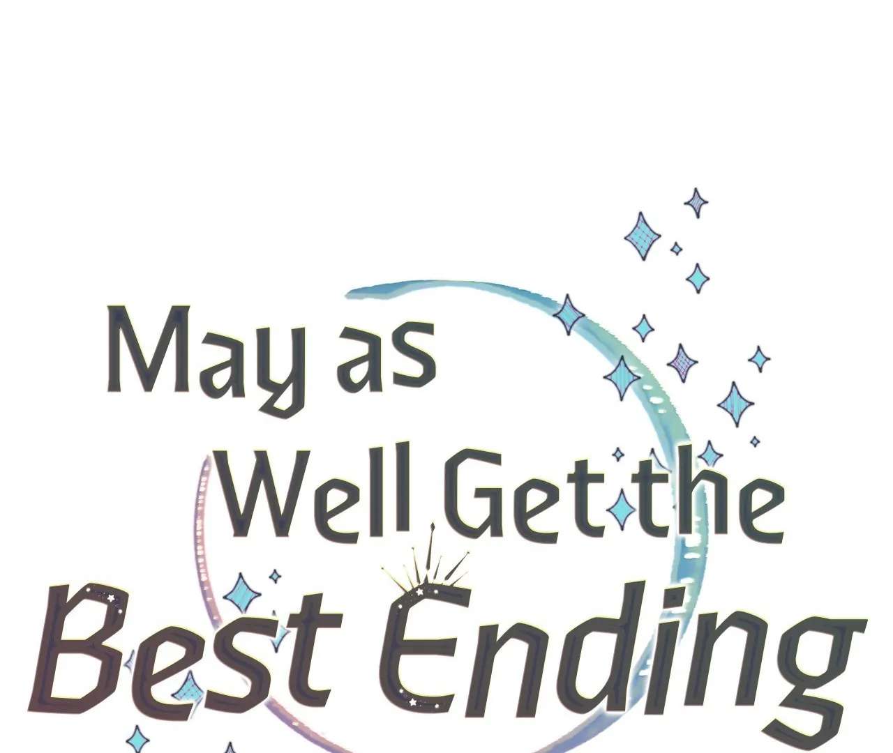 May as Well Get the Best Ending Chapter 5 page 47 - 