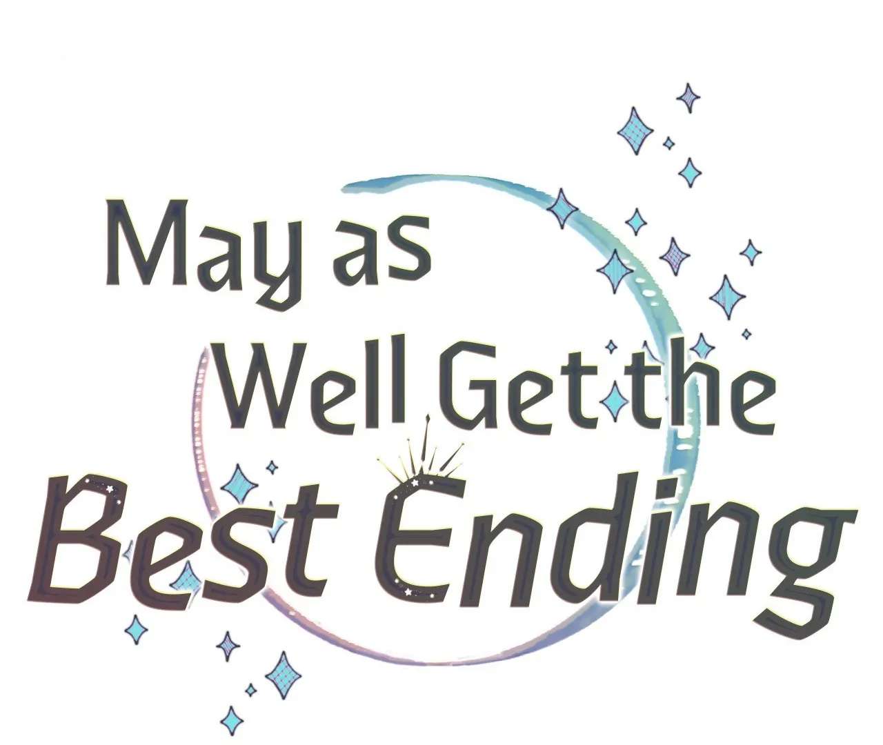 May as Well Get the Best Ending Chapter 9 page 98 - 