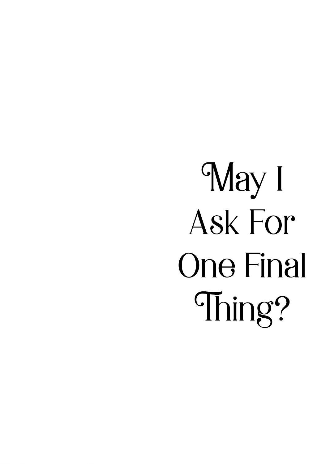 May I Please Ask You Just One Last Thing? Chapter 16.5 page 1 - 