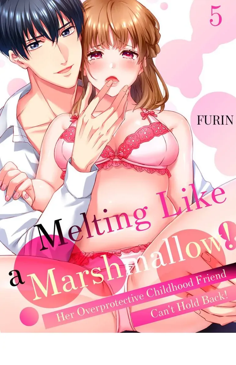 Melting Like a Marshmallow! Her Overprotective Childhood Friend Can