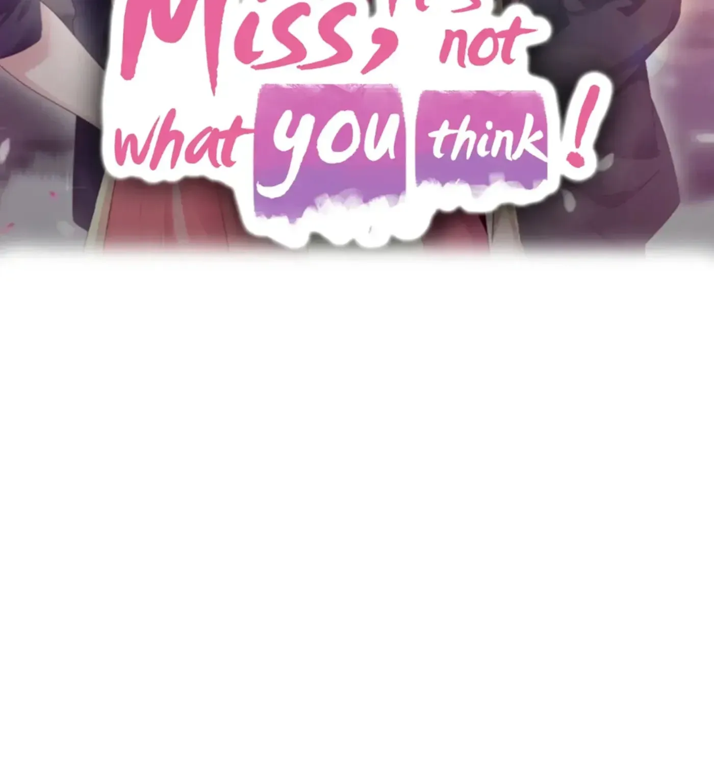 Miss, It
