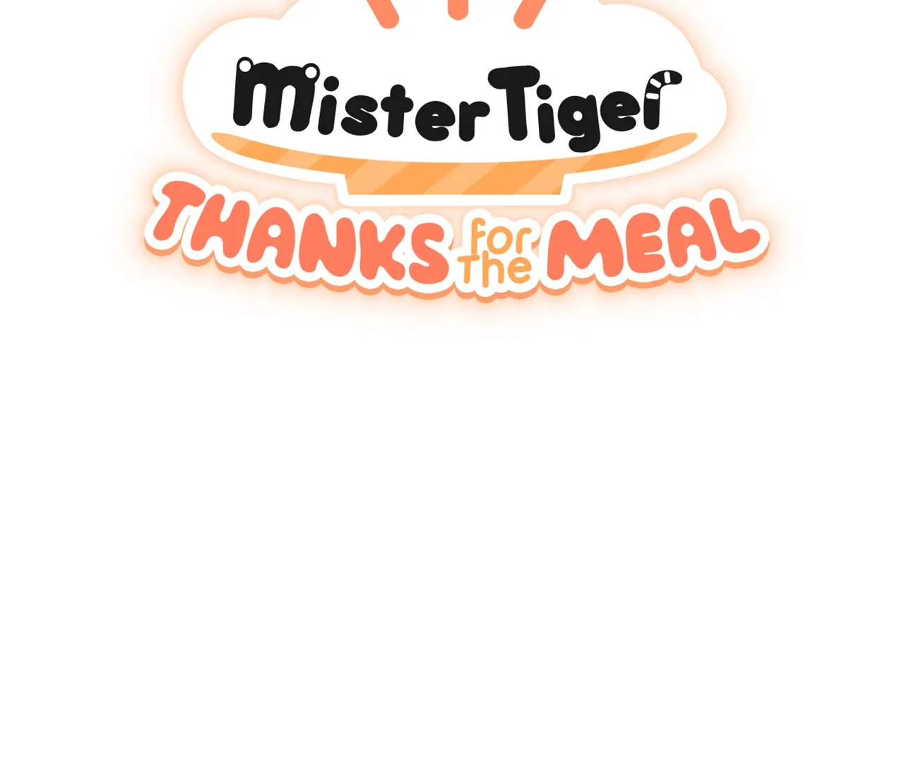 Mr. Tiger, Thank you for the meal Chapter 16 page 4 - 