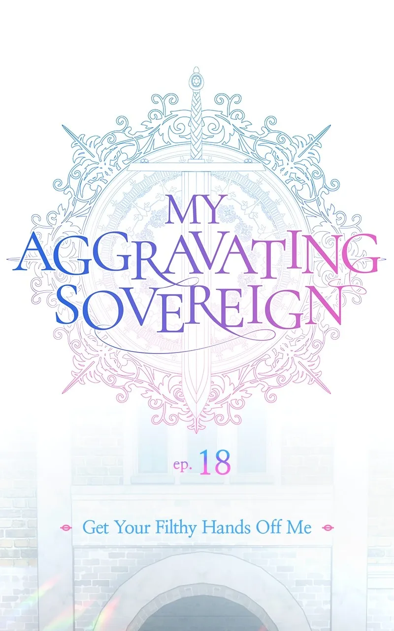 My Aggravating Sovereign Chapter 18 page 1 - 