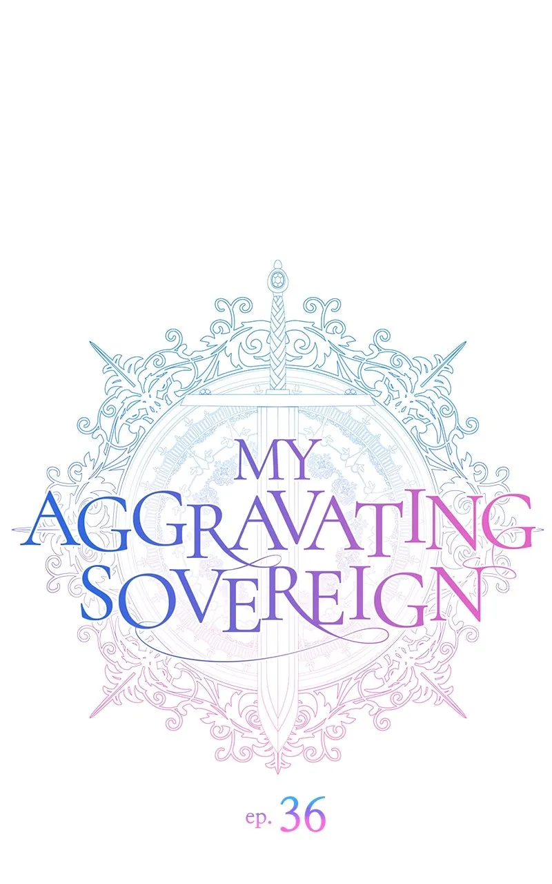 My Aggravating Sovereign Chapter 36 page 3 - 