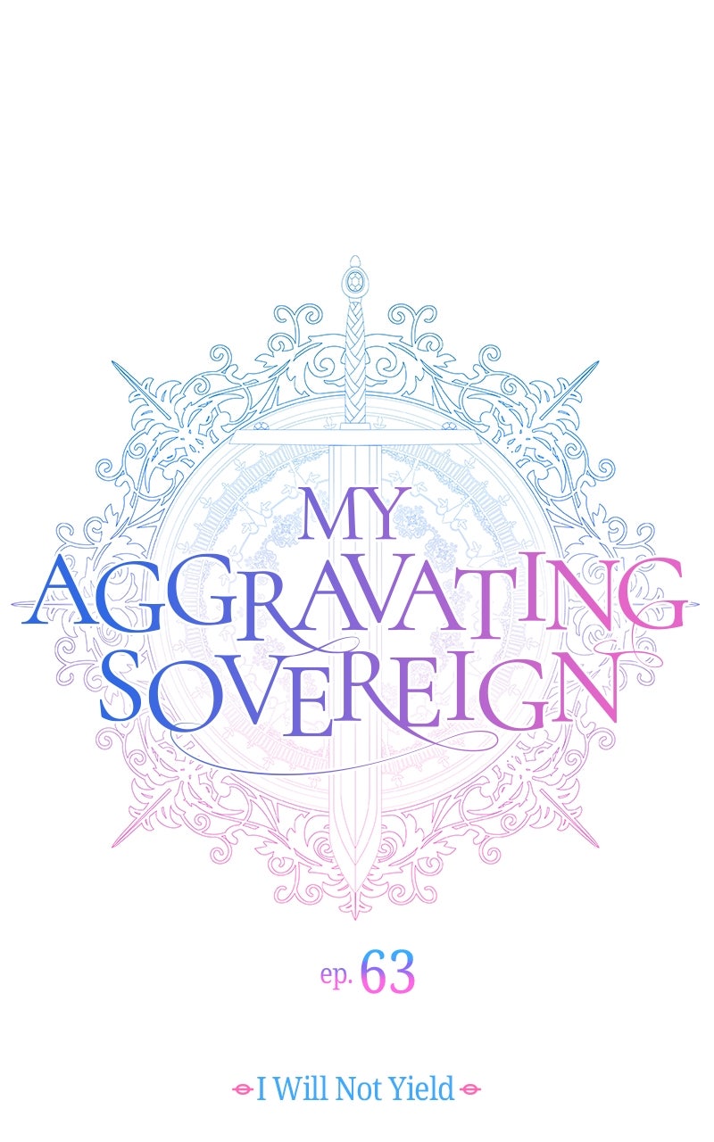 My Aggravating Sovereign Ep. 63 - I Will Not Yield page 1 - 