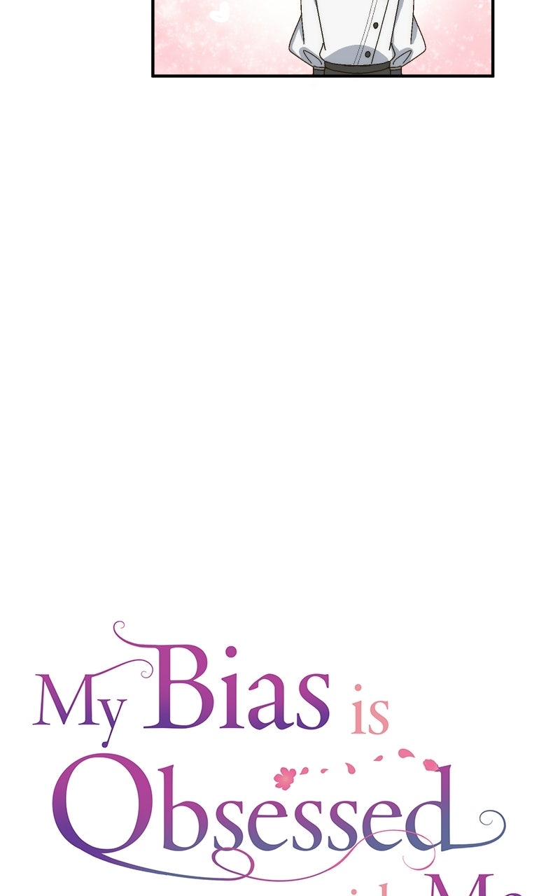 My Bias isObsessed with Me Ep. 15 - Whatever Your Intentions Are page 20 - 