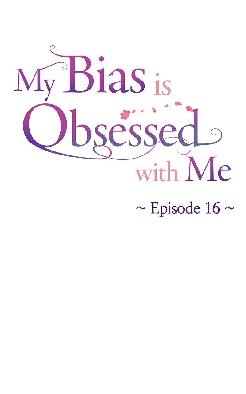 My Bias isObsessed with Me Ep. 16 - It