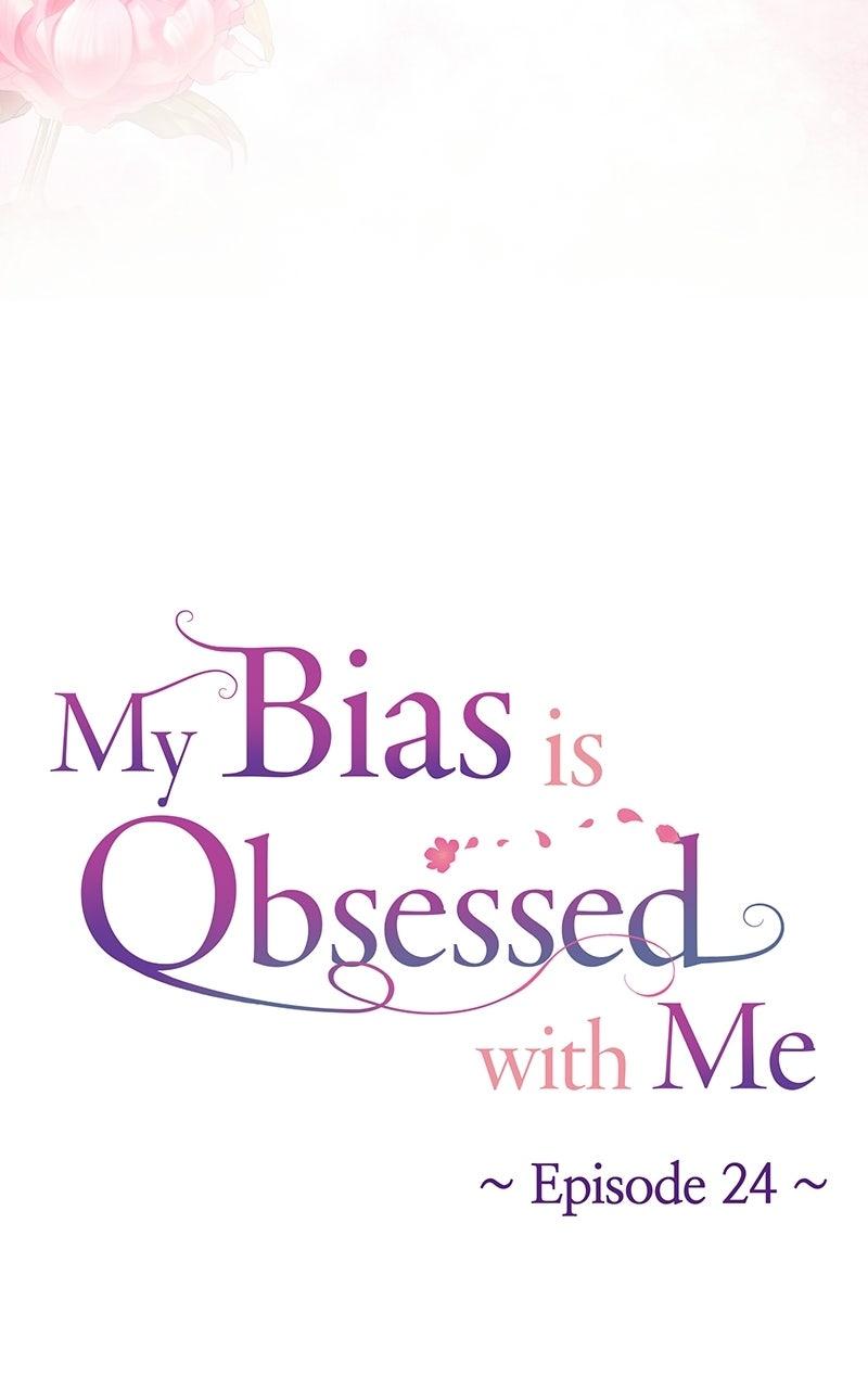 My Bias isObsessed with Me Chapter 24 page 19 - 