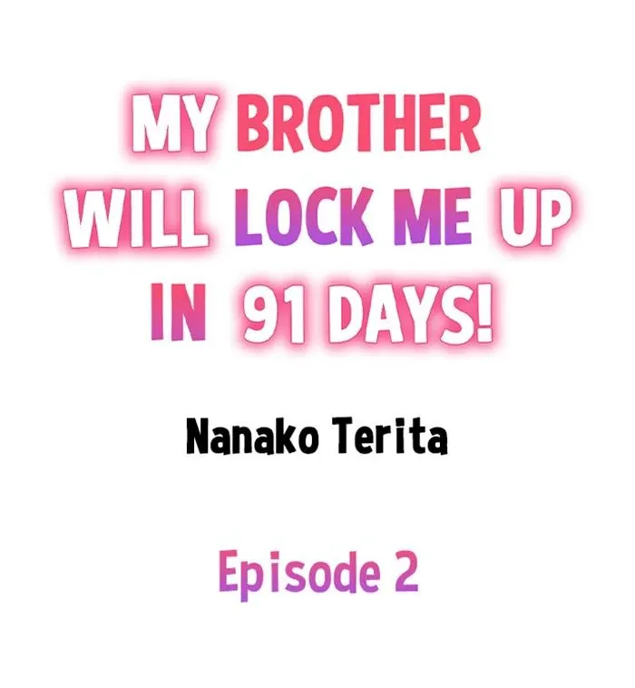 My Brother Will Lock Me Up in 91 Days! {Offical} Chapter 2 page 2 - 