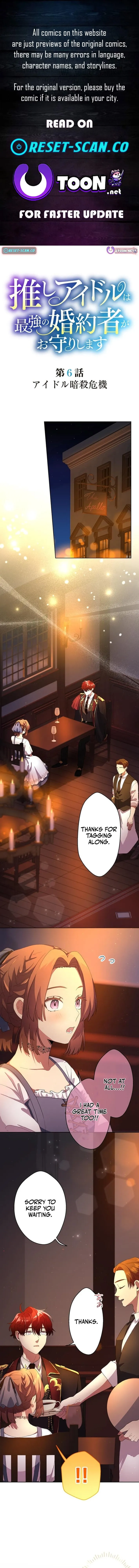 My Favorite Idol Is Guarded by Her Powerful Fiancé Chapter 6 page 1 - 