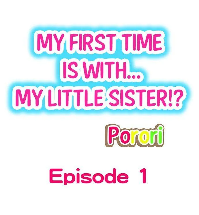 My First Time Is with… My Little Sister!? Chapter 1 page 1 - 