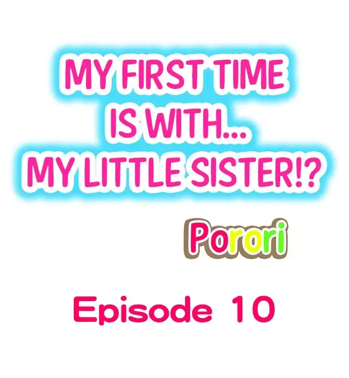 My First Time Is with… My Little Sister!? Chapter 10 page 1 - 