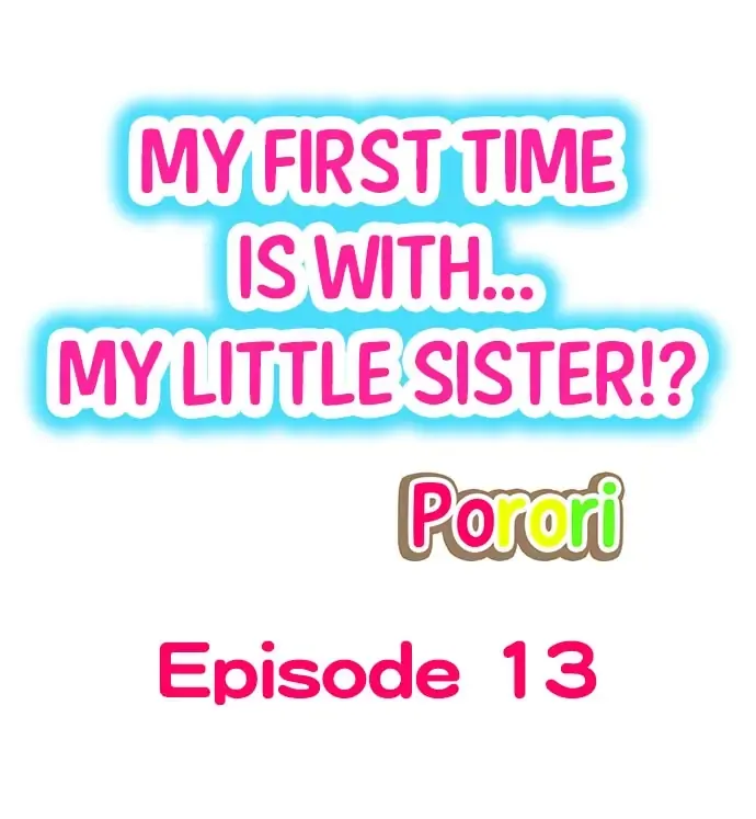 My First Time Is with… My Little Sister!? Chapter 13 page 1 - 