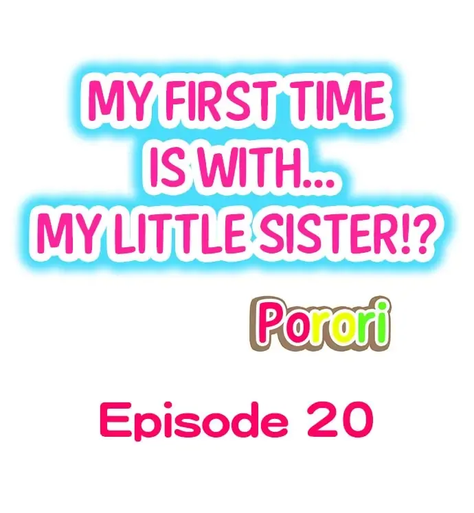 My First Time Is with… My Little Sister!? Chapter 20 page 1 - 