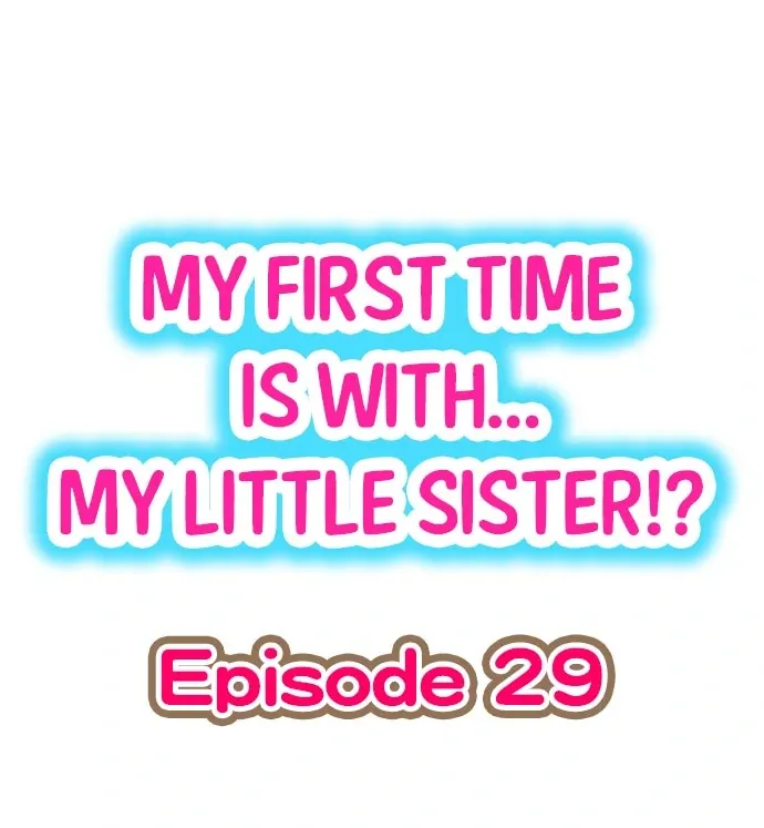 My First Time Is with… My Little Sister!? Chapter 29 page 1 - 