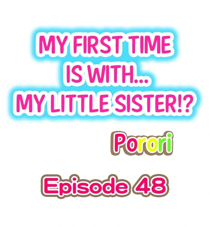 My First Time Is with… My Little Sister!? Chapter 48 page 1 - 