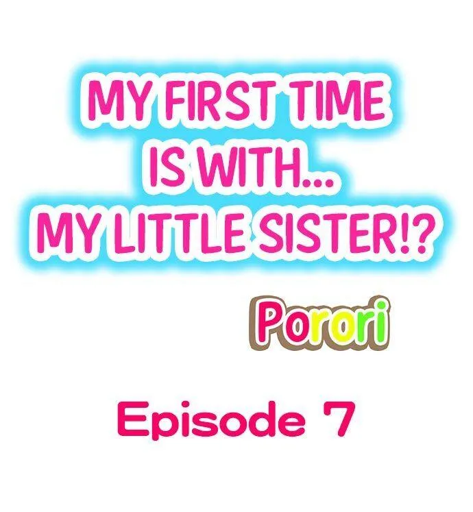 My First Time Is with… My Little Sister!? Chapter 7 page 1 - 