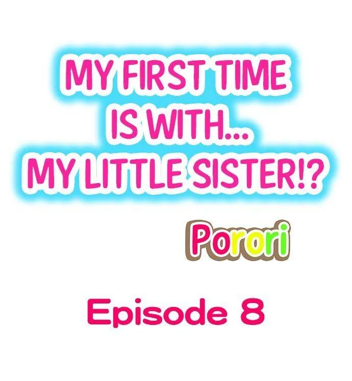 My First Time Is with… My Little Sister!? Chapter 8 page 1 - 