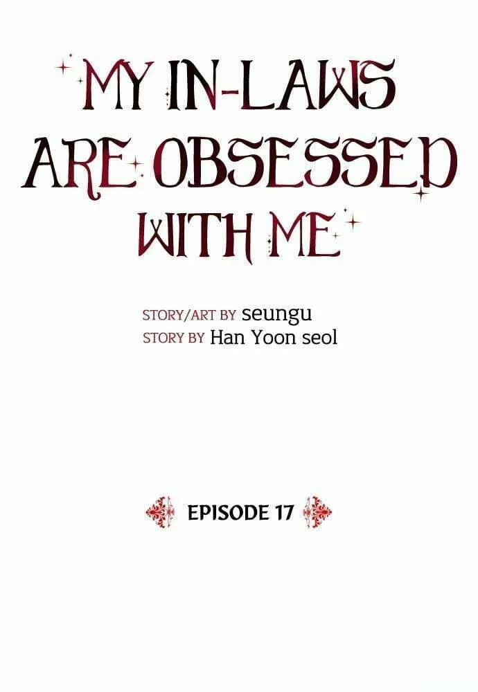My In-Laws are Obsessed with Me Chapter 17 page 17 - 
