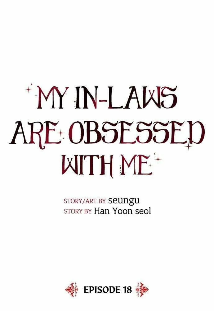 My In-Laws are Obsessed with Me Chapter 18 page 7 - 
