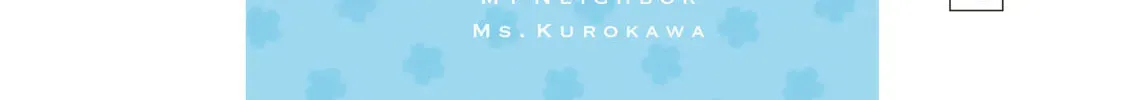 My Neighbor Ms. Kurokawa Chapter 3.1 page 34 - 