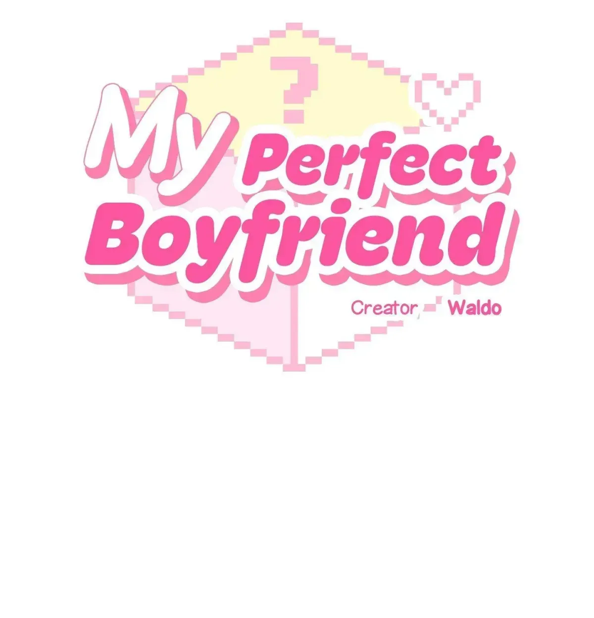 My perfect boyfriend Chapter 1.2 page 54 - 