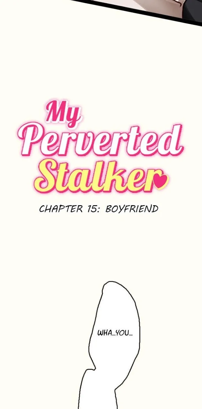 My Perverted Stalker Chapter 15 page 4 - 