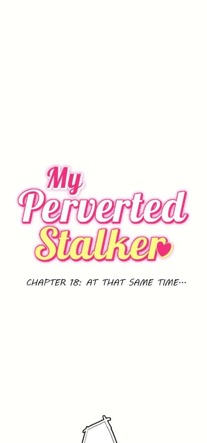My Perverted Stalker Chapter 18 page 1 - 