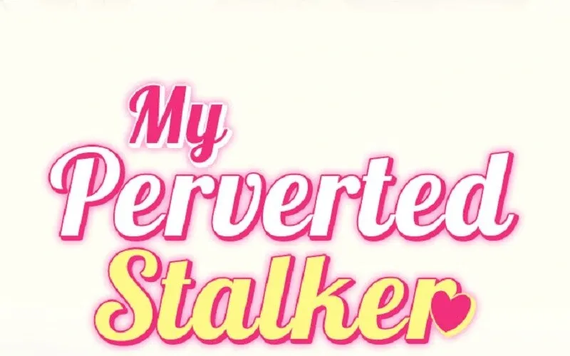 My Perverted Stalker Chapter 197 page 11 - 