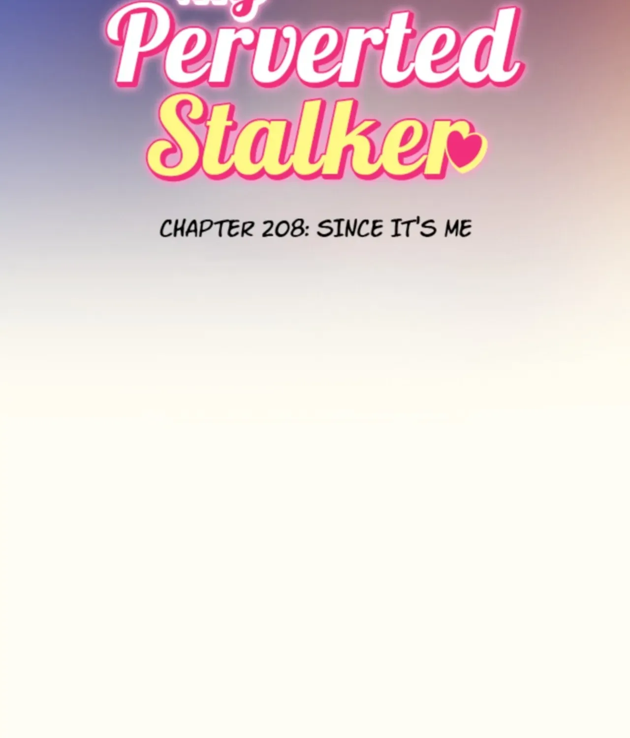 My Perverted Stalker Chapter 208 page 35 - 