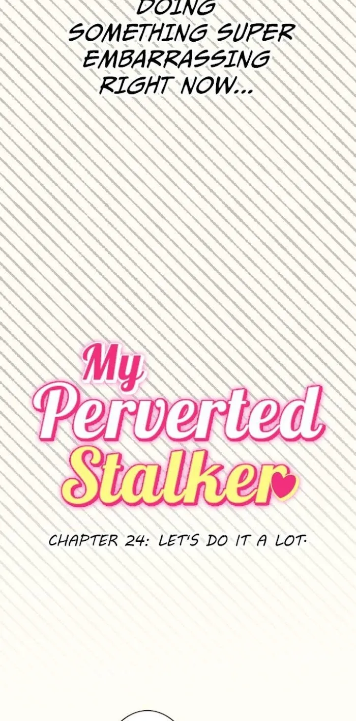My Perverted Stalker Chapter 24 page 2 - 