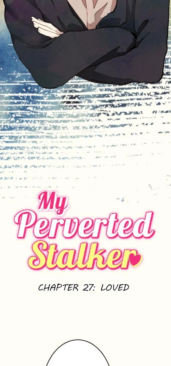 My Perverted Stalker Chapter 27 page 3 - 