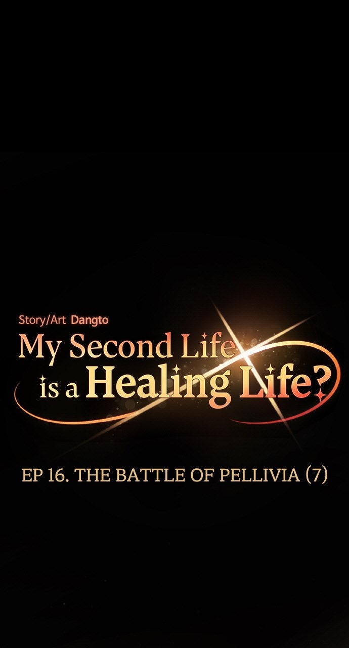 My Second Life is a Healing Life? Ep. 16 - The Battle of Pellivia (7) page 1 - 