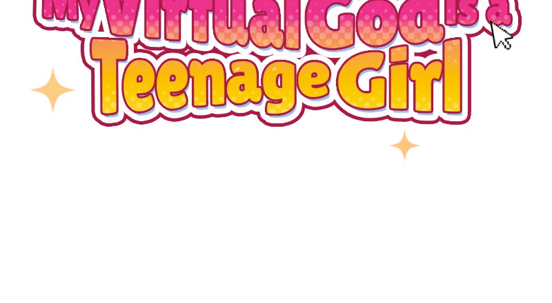 My Virtual Godis a Teenage Girl Ep. 4 - What Are Teenage Girls? page 52 - 