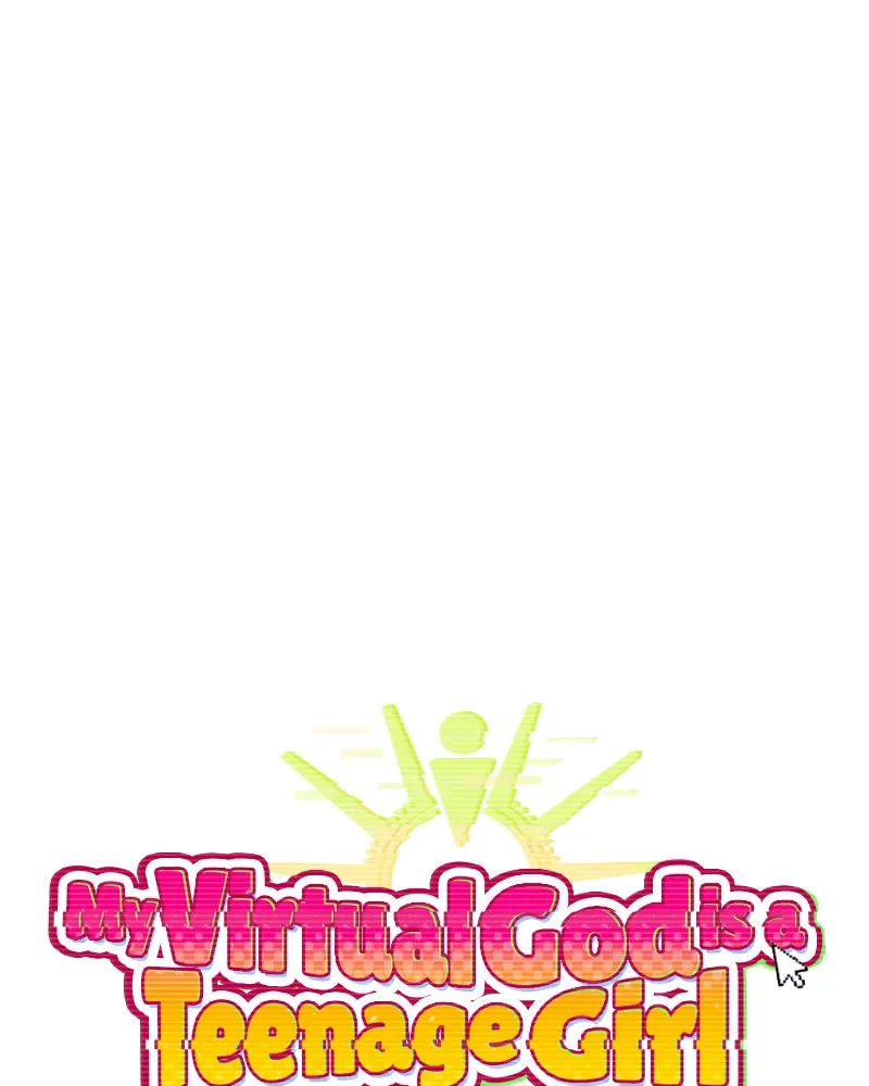 My Virtual God is a Teenage Girl Chapter 66 page 142 - 