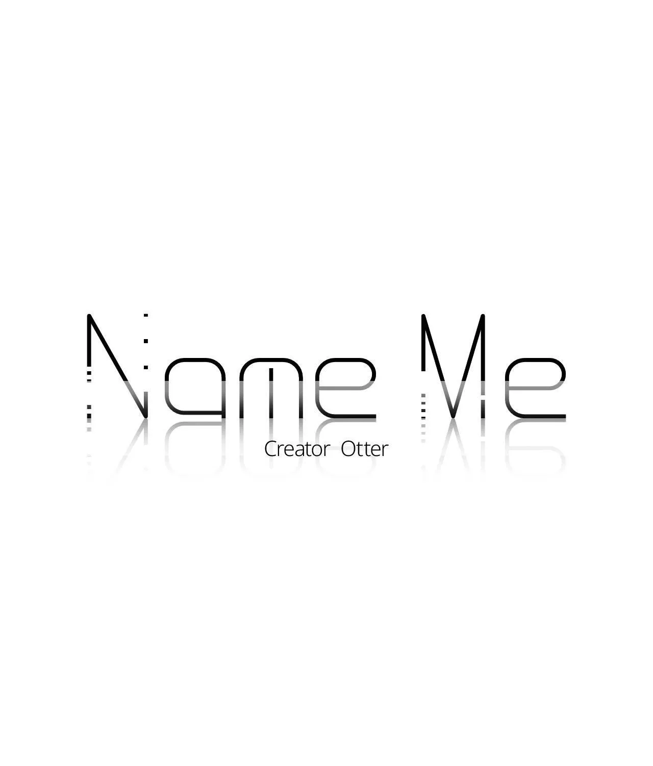 Name Me Chapter 16 page 1 - 