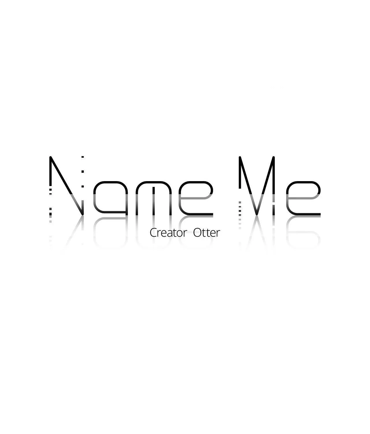 Name Me Chapter 8 page 1 - 