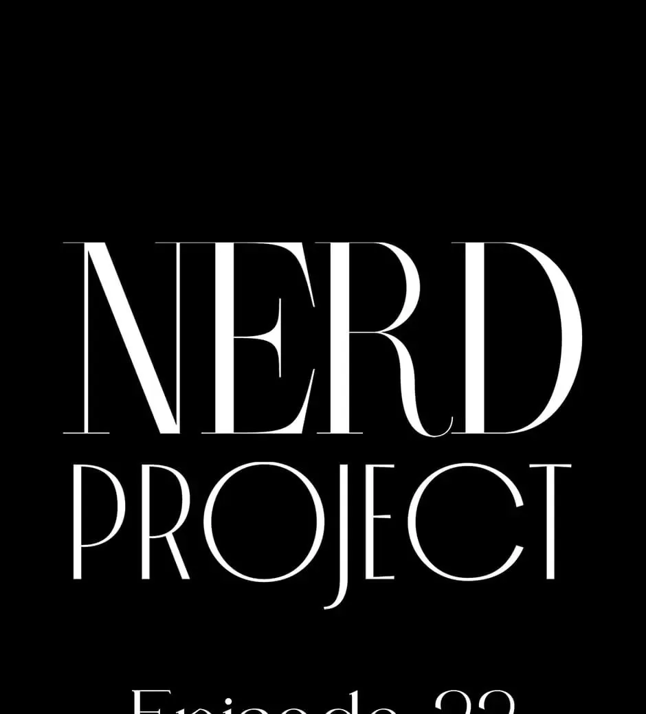 Nerd Project Chapter 22 page 30 - 