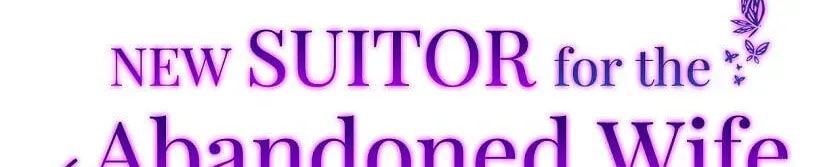 New Suitor for the Abandoned Wife Chapter 7 page 8 - 